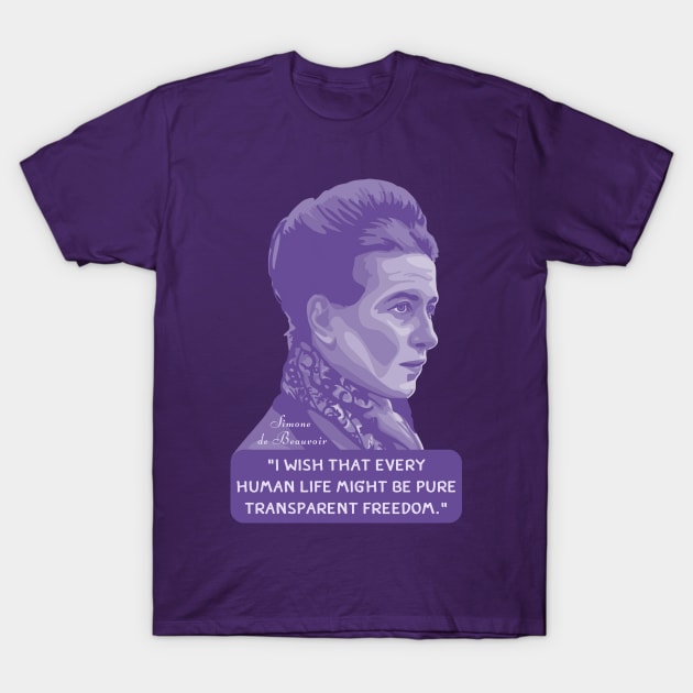 Simone de Beauvoir Portrait and Quote T-Shirt by Slightly Unhinged